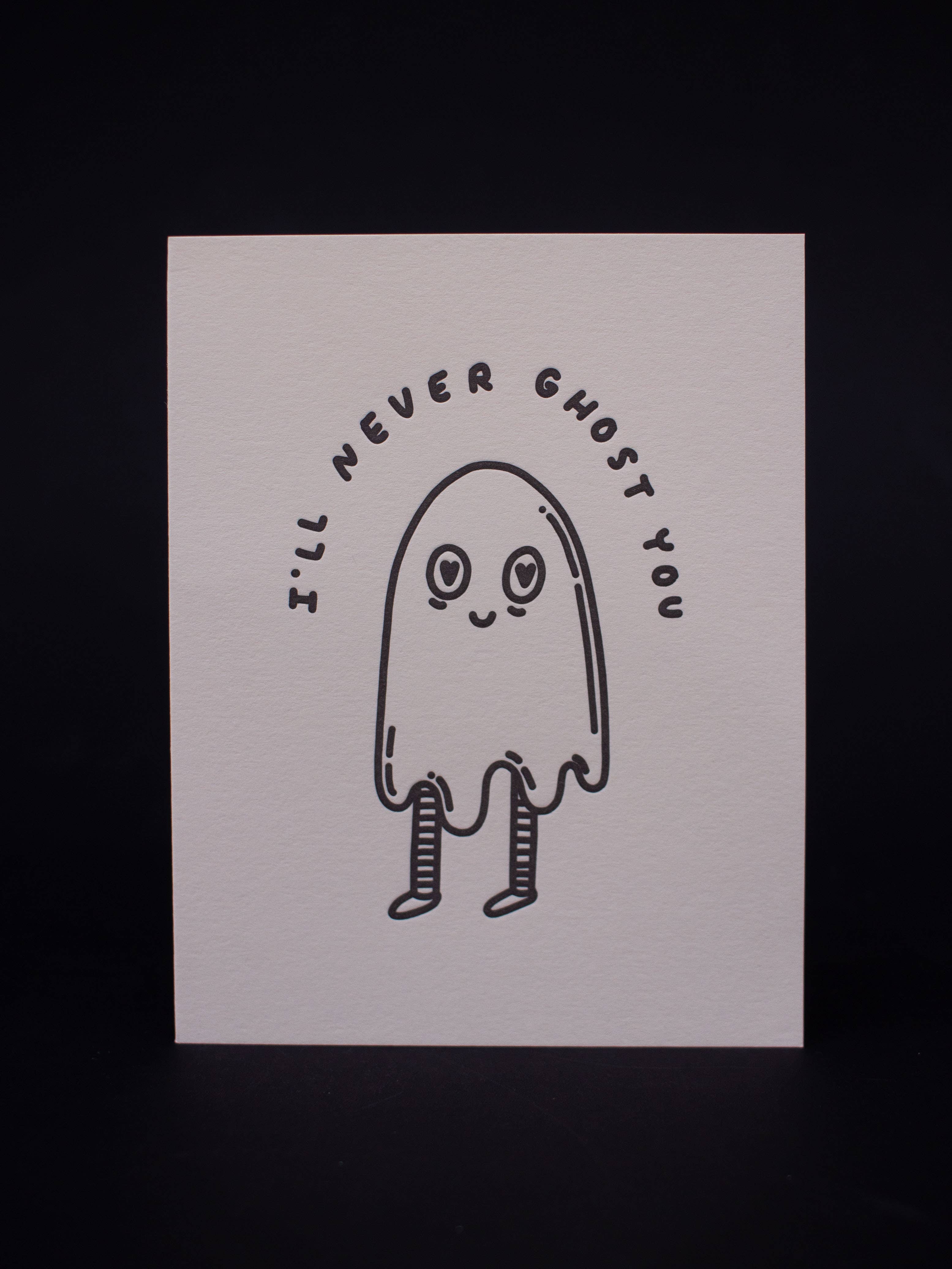 I'll Never Ghost You