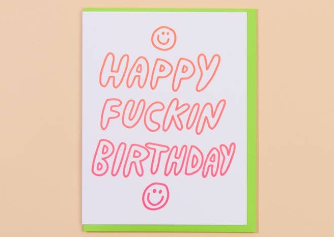 Happy Fuckin Birthday Card