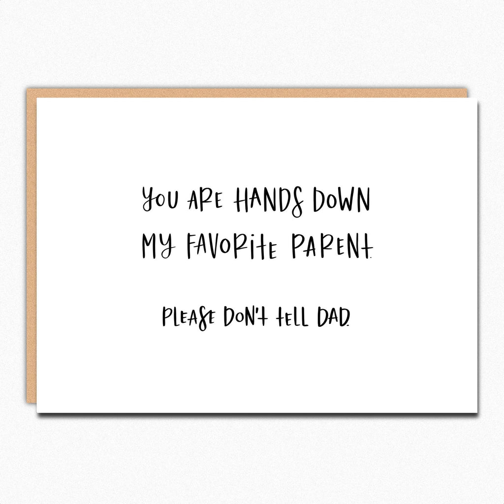 Favorite Parent Please Don't Tell Dad IN301 Card For Mom