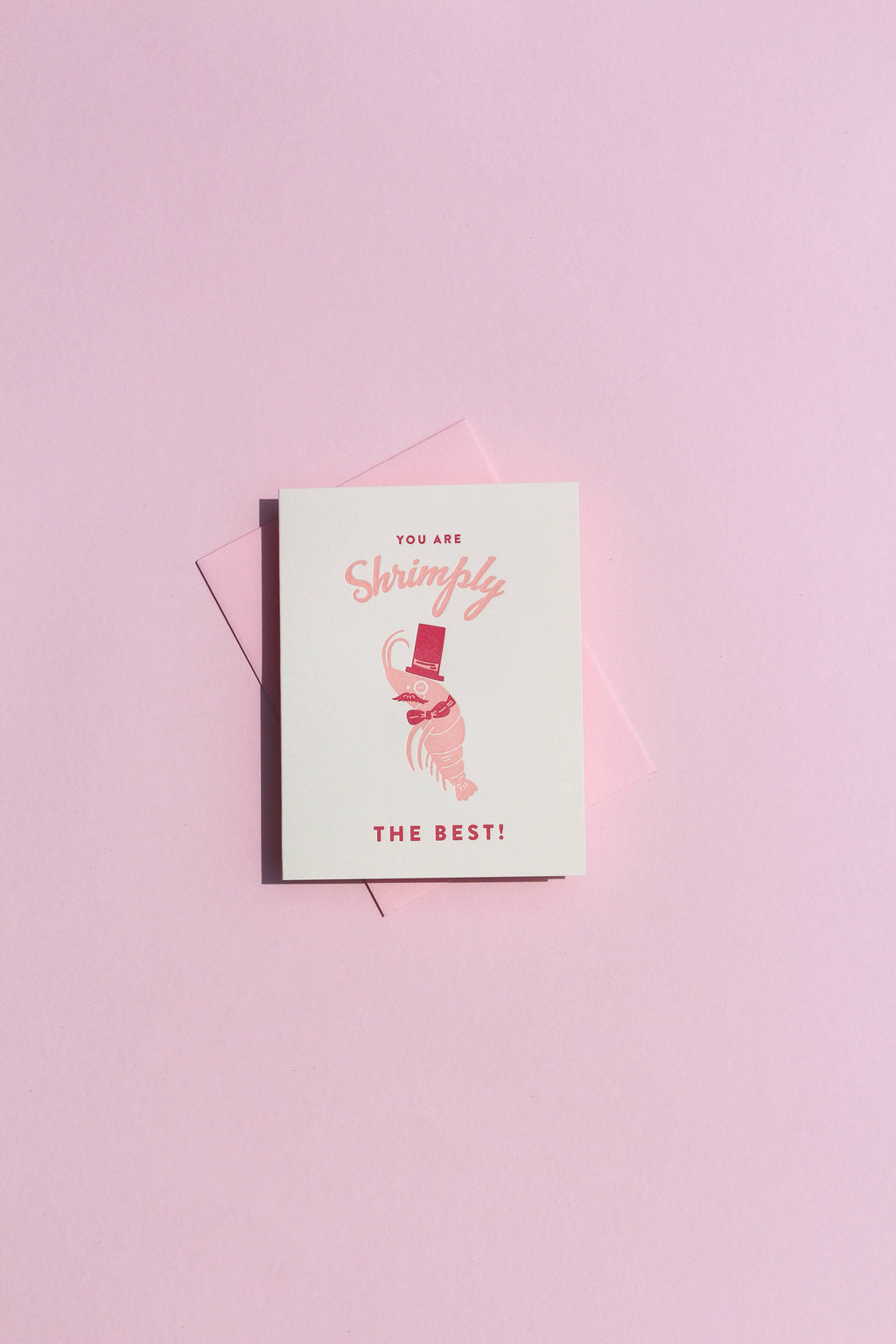 You Are Shrimply The Best Letterpress Greeting Card