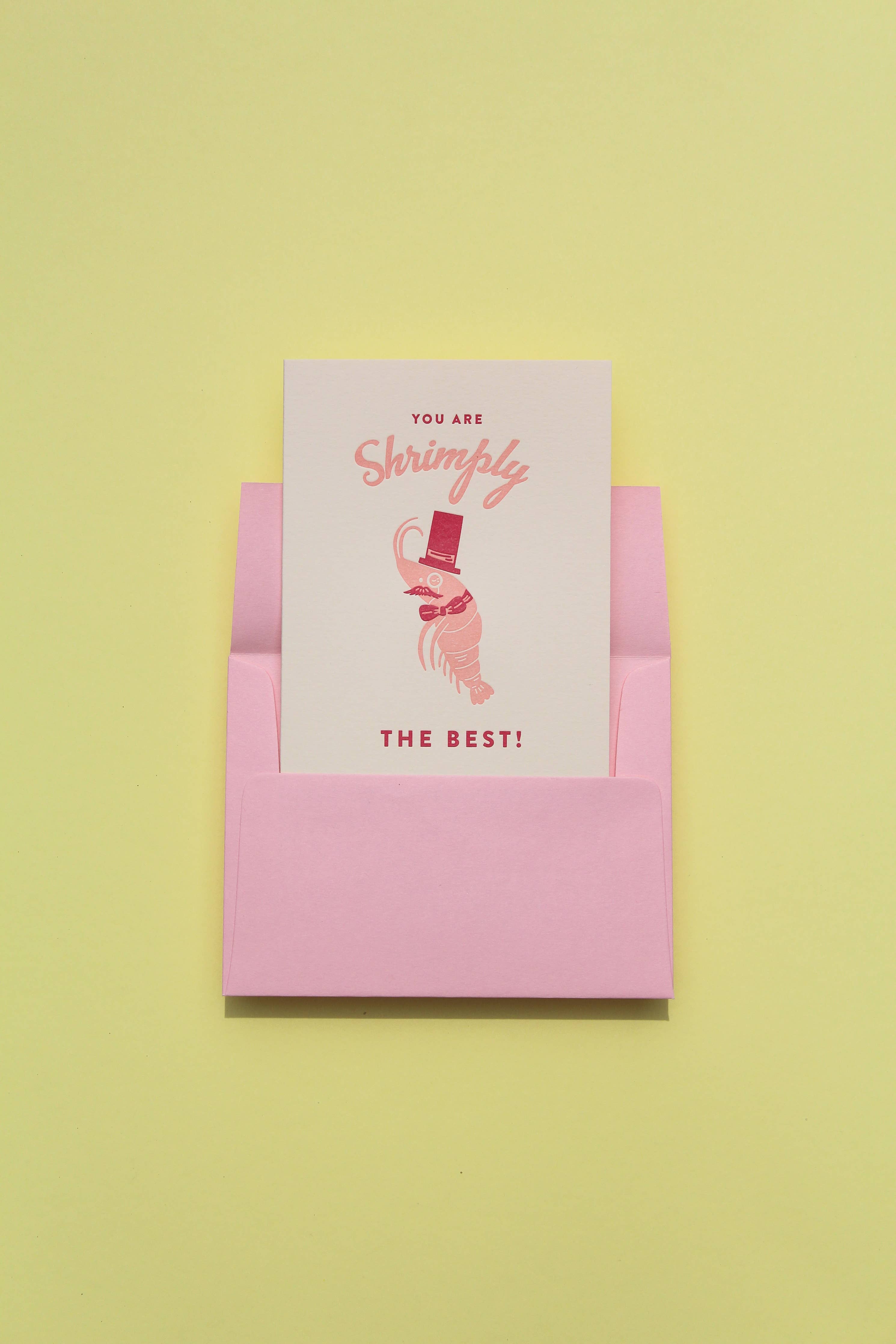 You Are Shrimply The Best Letterpress Greeting Card