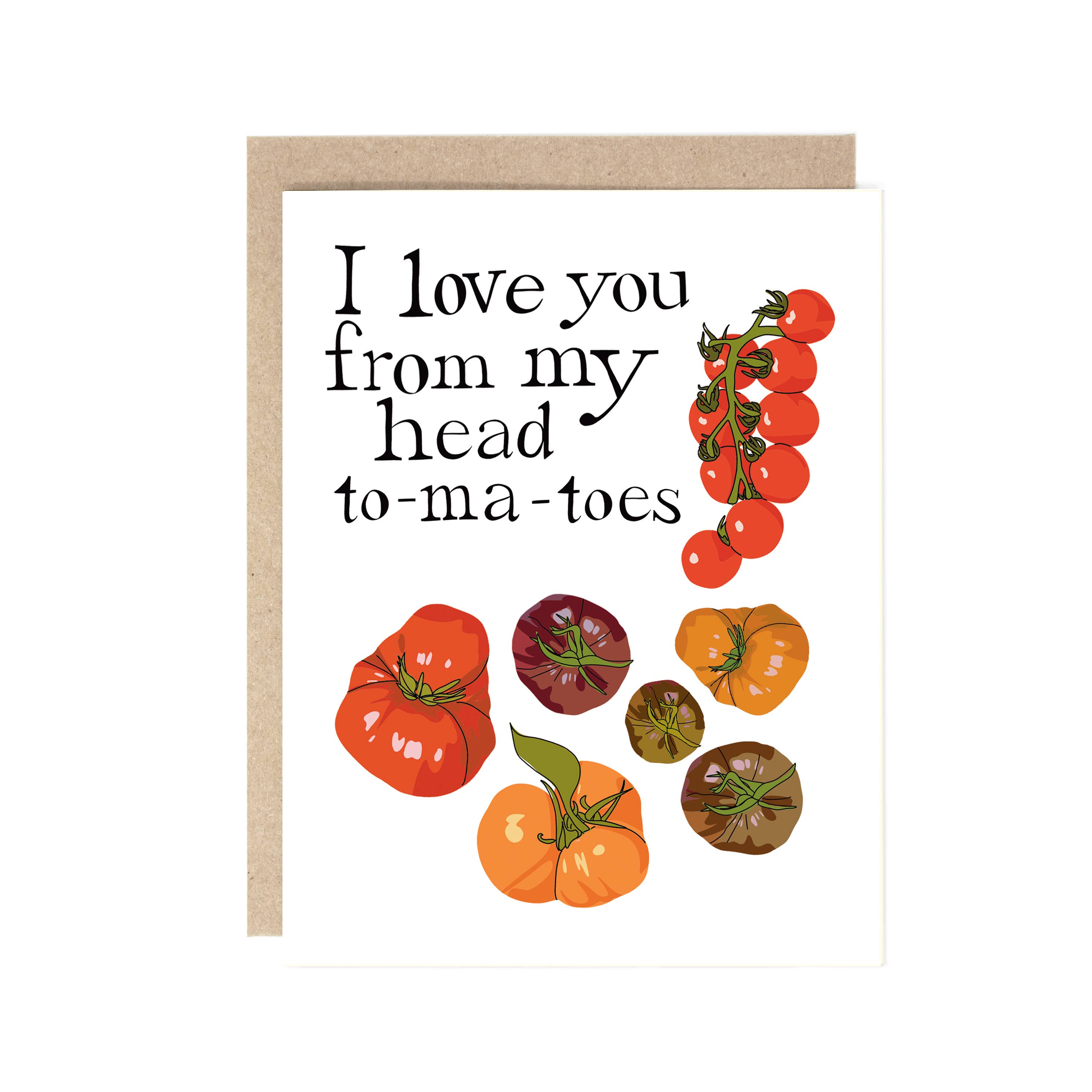 I love you from my head to-ma-toes Card