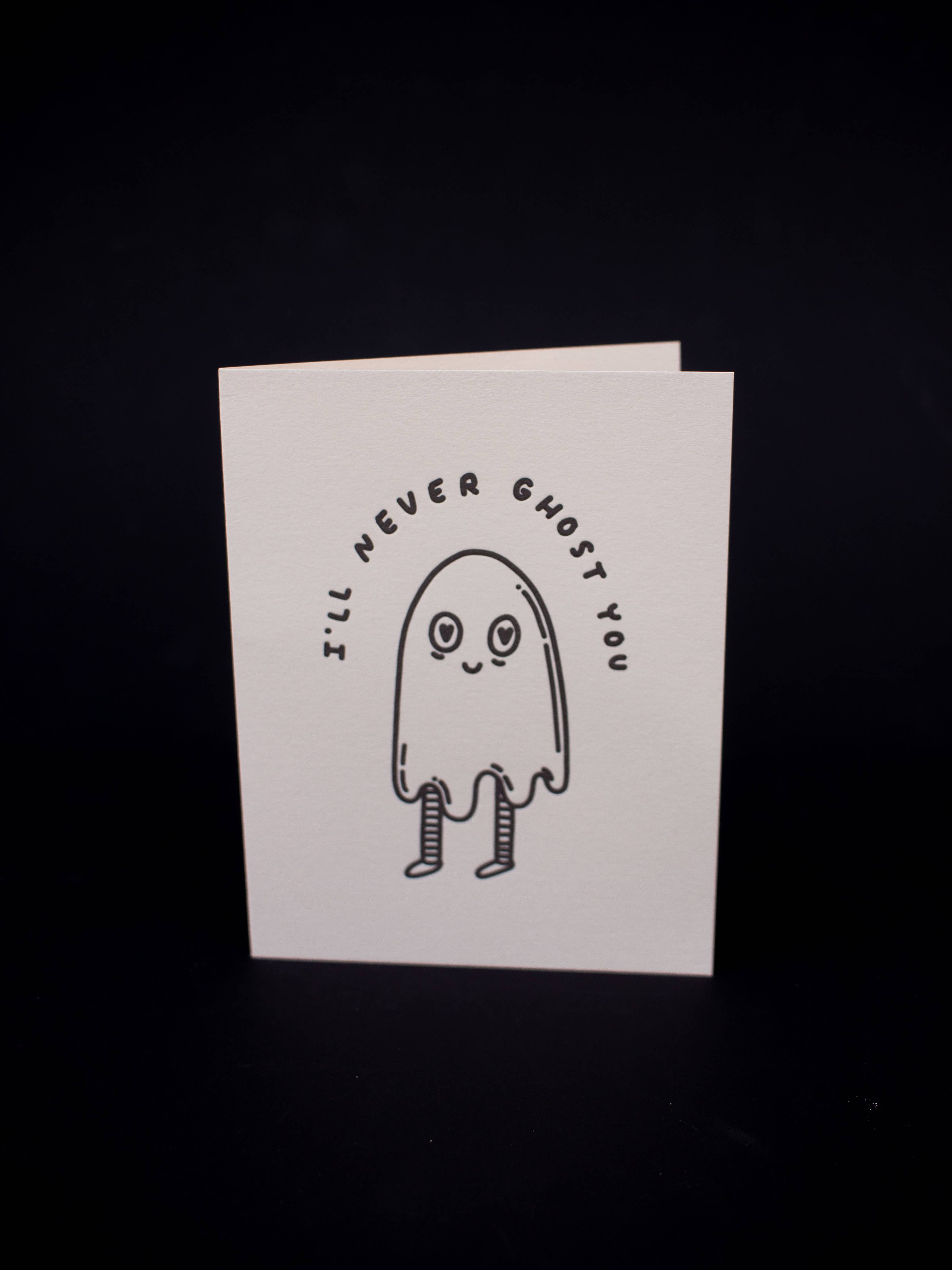 I'll Never Ghost You